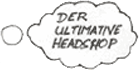 Der Ultimative Headshop